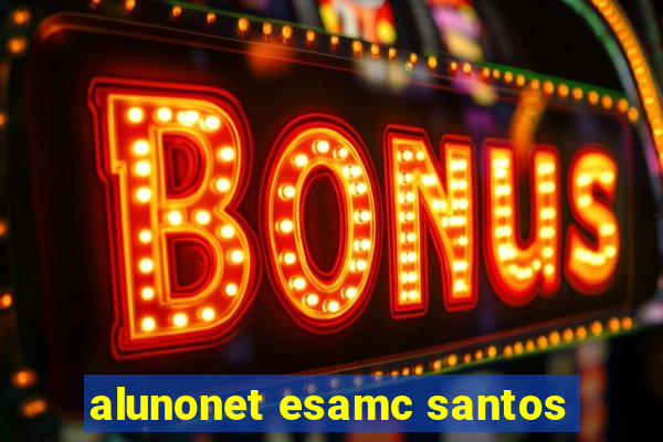 alunonet esamc santos